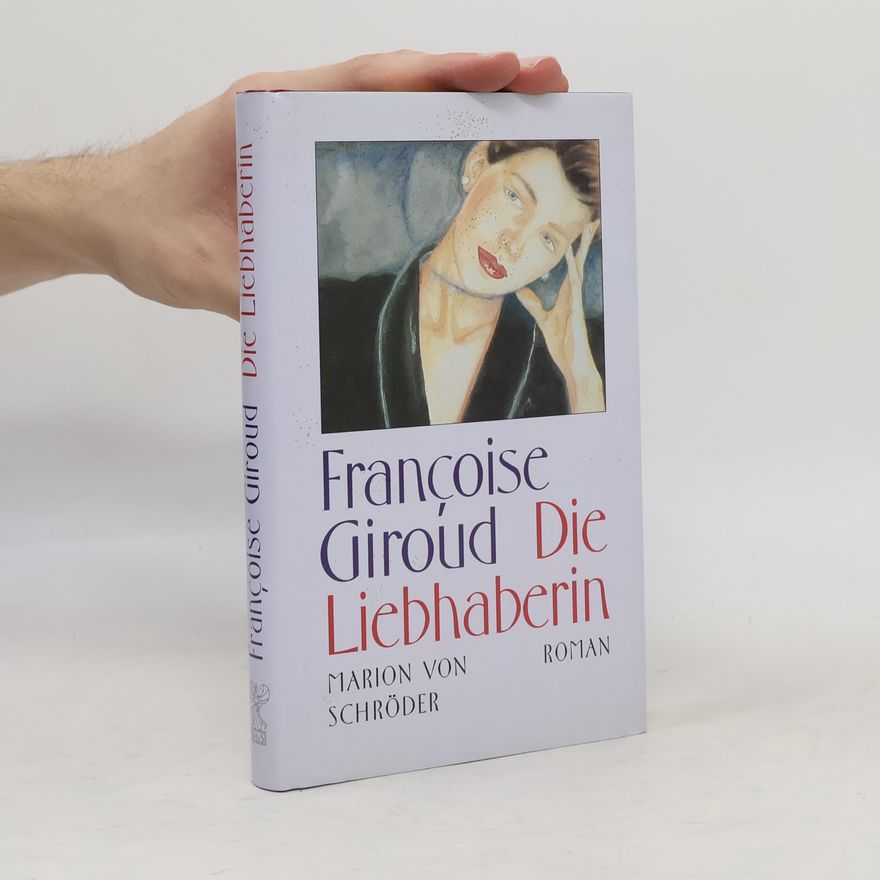 Françoise Giroud Die Liebhaberin