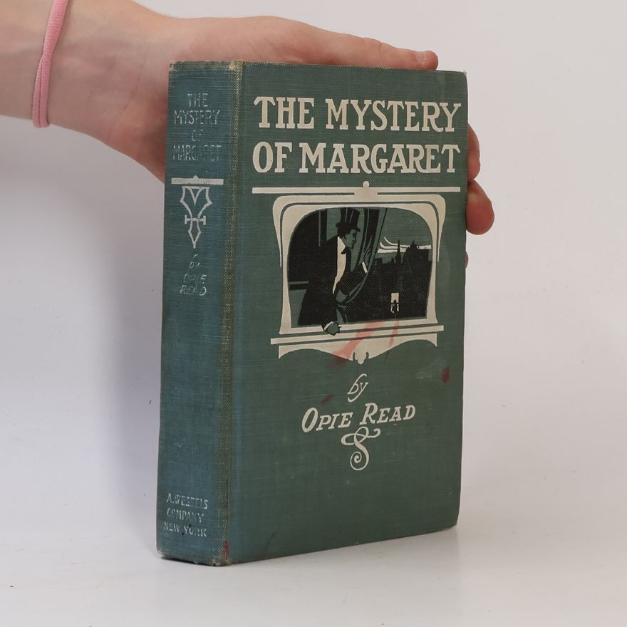 Opie Percival Read The Mystery of Margaret