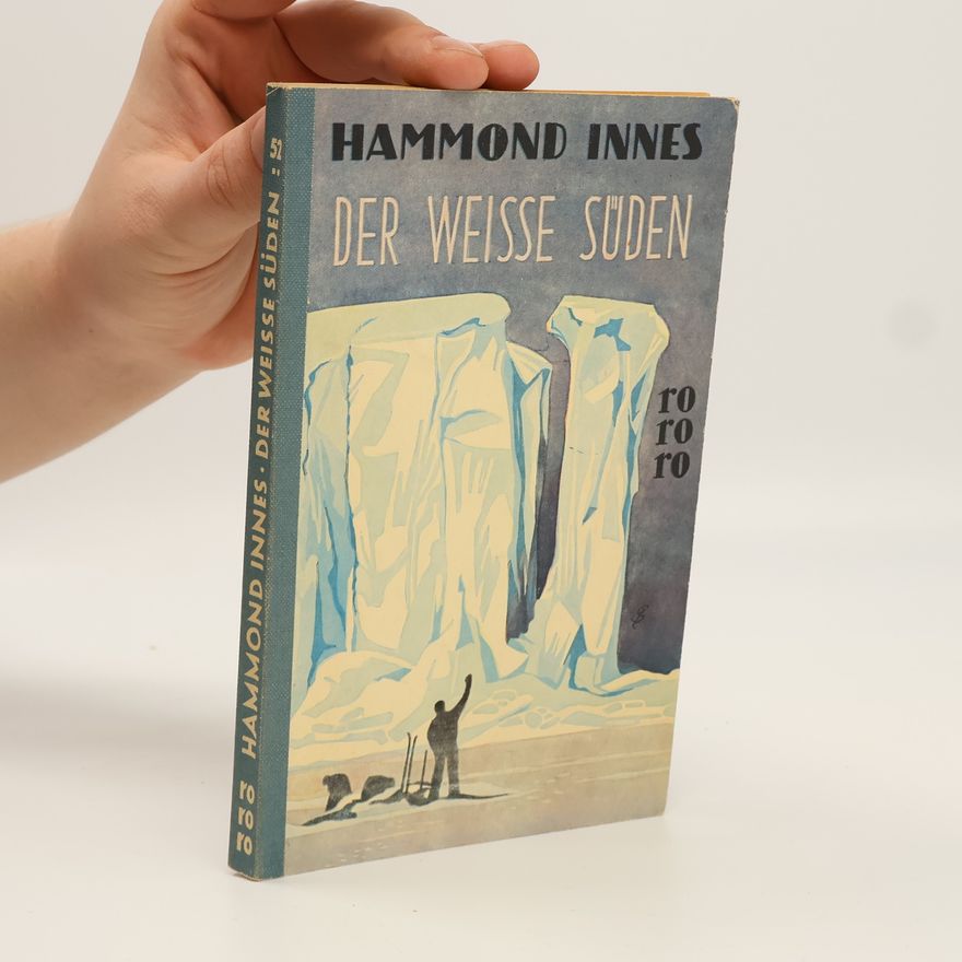 Hammond Innes Der Weisse Süden