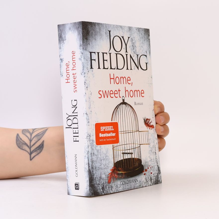 Joy Fielding Home, sweet home