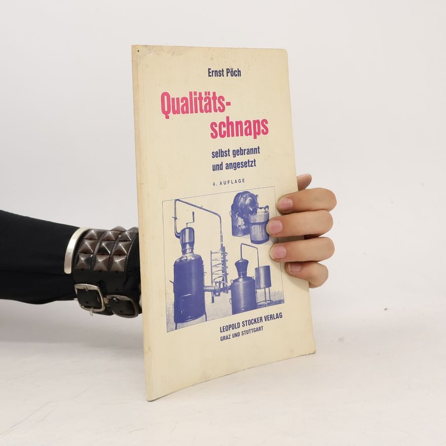 Ernst- Günther Poch Qualitätsschnaps - 4. Auflage