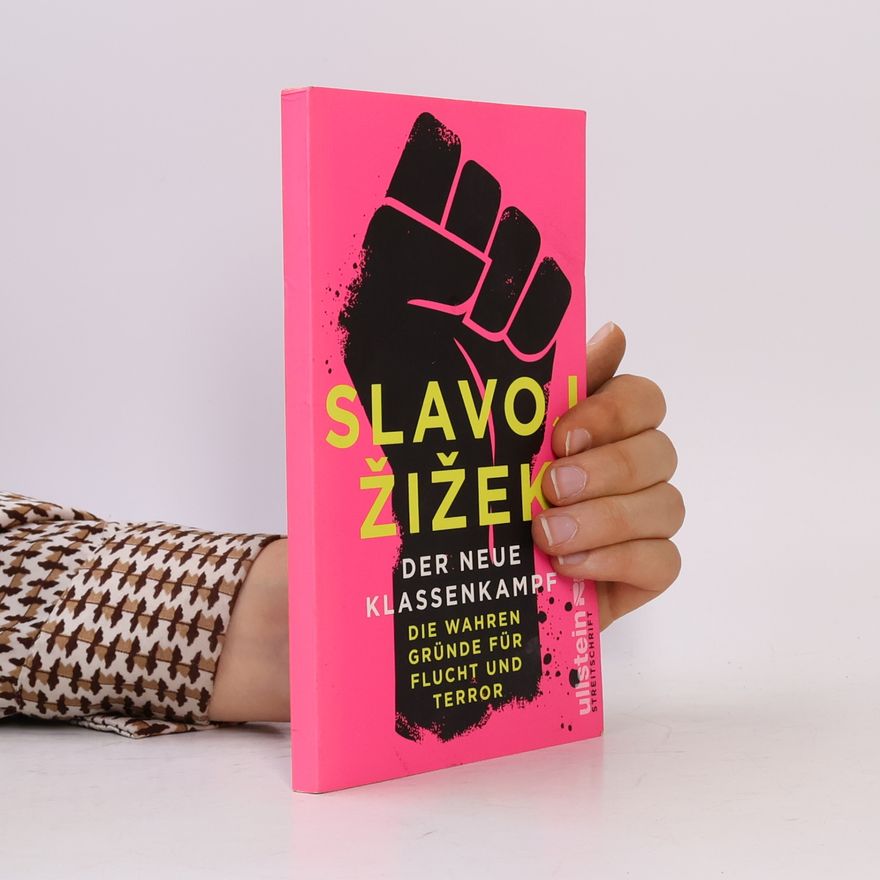 Slavoj Žižek Der neue Klassenkampf