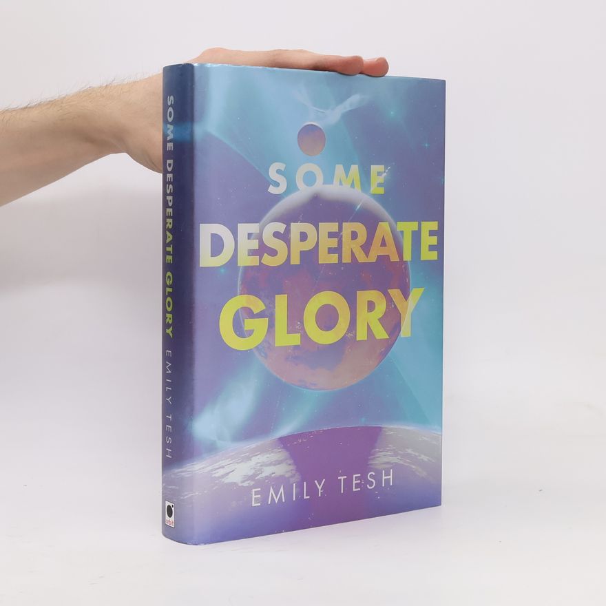 Emily Tesh Some Desperate Glory