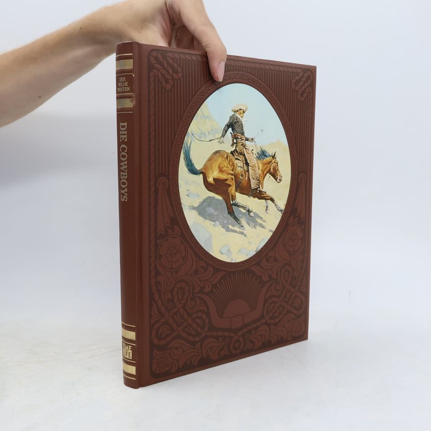 William H. Forbis Der Wilde Westen: Die Cowboys