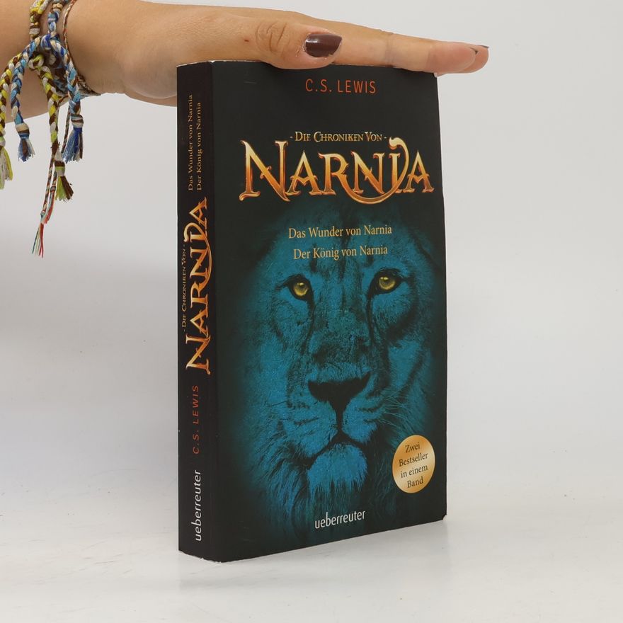 Clive Staples Lewis Das Wunder von Narnia