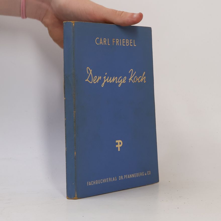Carl Friebel Der junge Koch