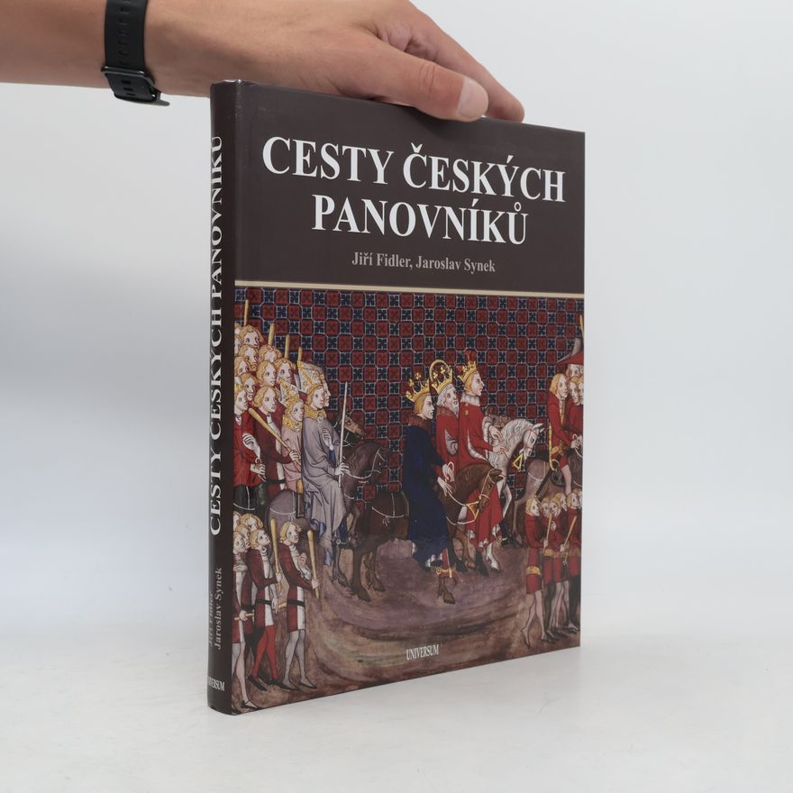 Jiří Fidler Cesty českých panovníků