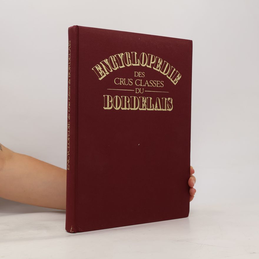 Michel Dovaz Encyclopedie des Crus Classes du Bordelais
