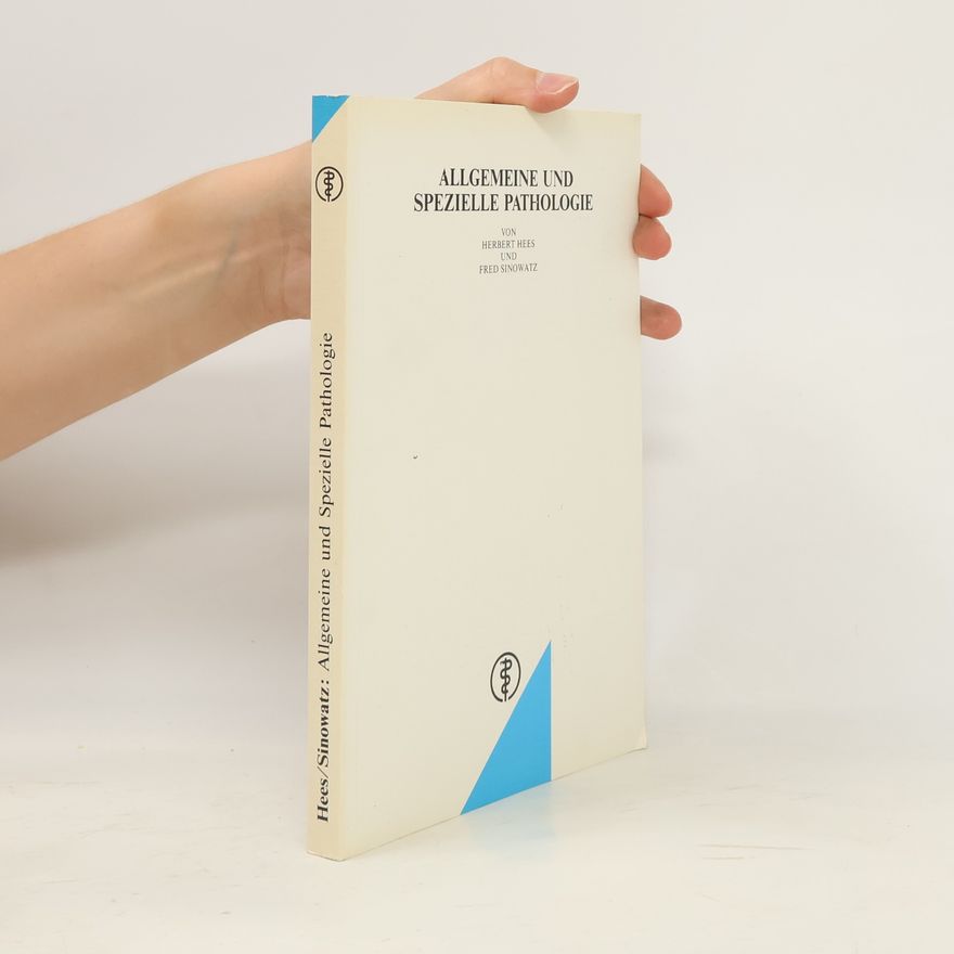 Herbert Hees Allgemeine und spezielle Pathologie