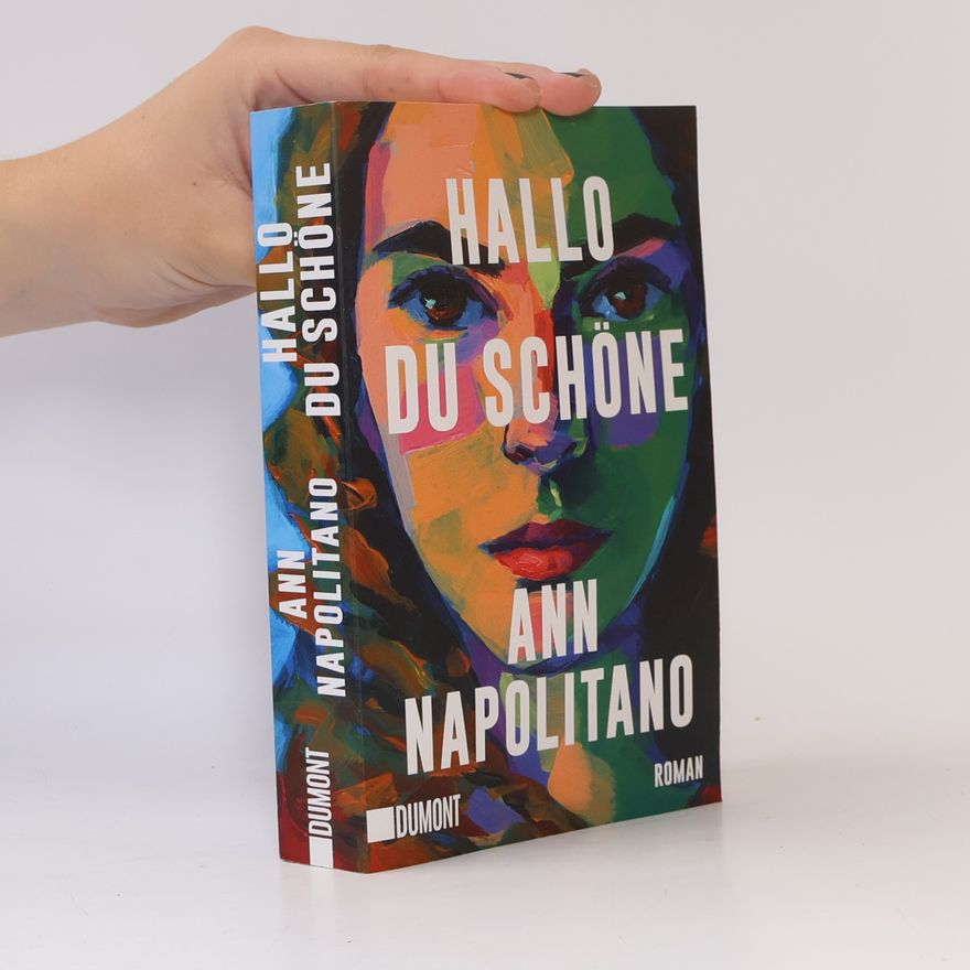 Ann Napolitano Hallo, du Schöne