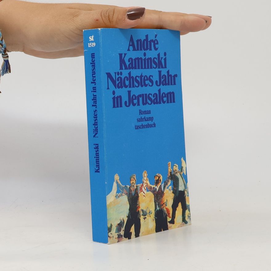 André Kaminski Nächstes Jahr in Jerusalem