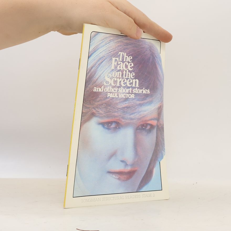 Paul Victor The Face on the Screen and Other Short Stories