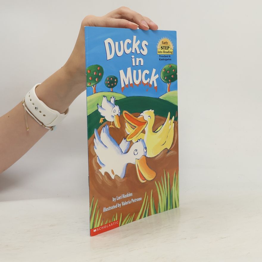 Lori Haskins Houran Early Step into Reading: Ducks in Muck
