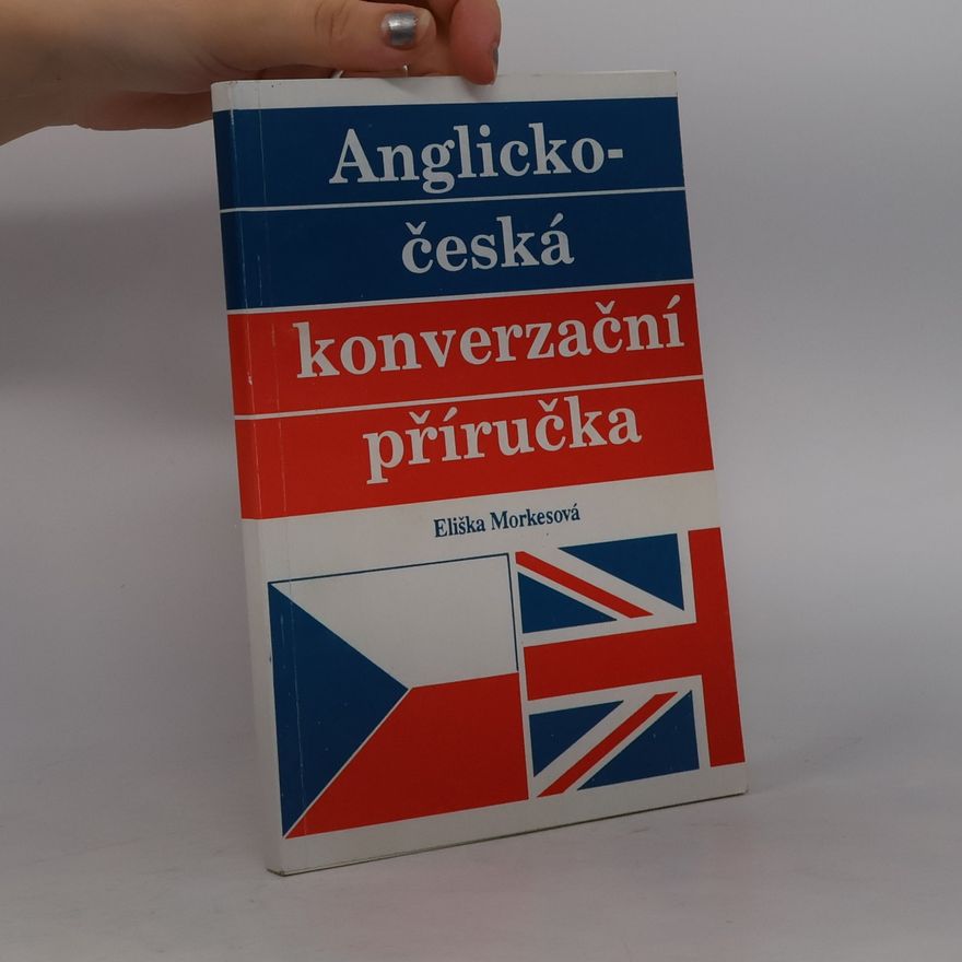 Eliška Morkesová Anglicko-česká konverzační příručka