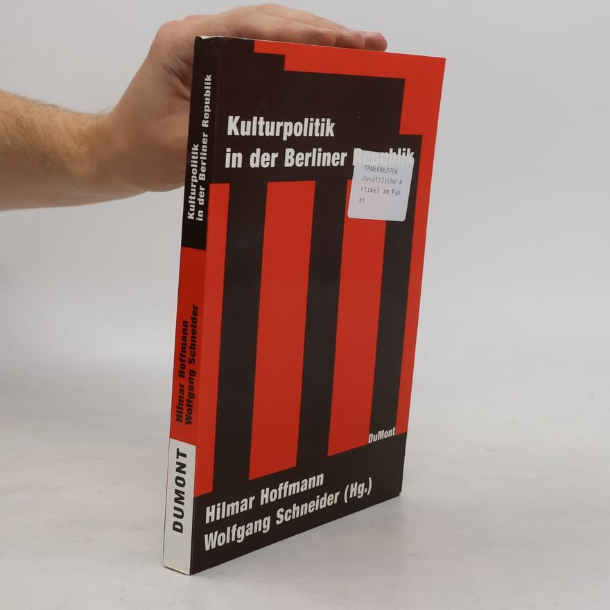 Hilmar Hoffmann Kulturpolitik in der Berliner Republik