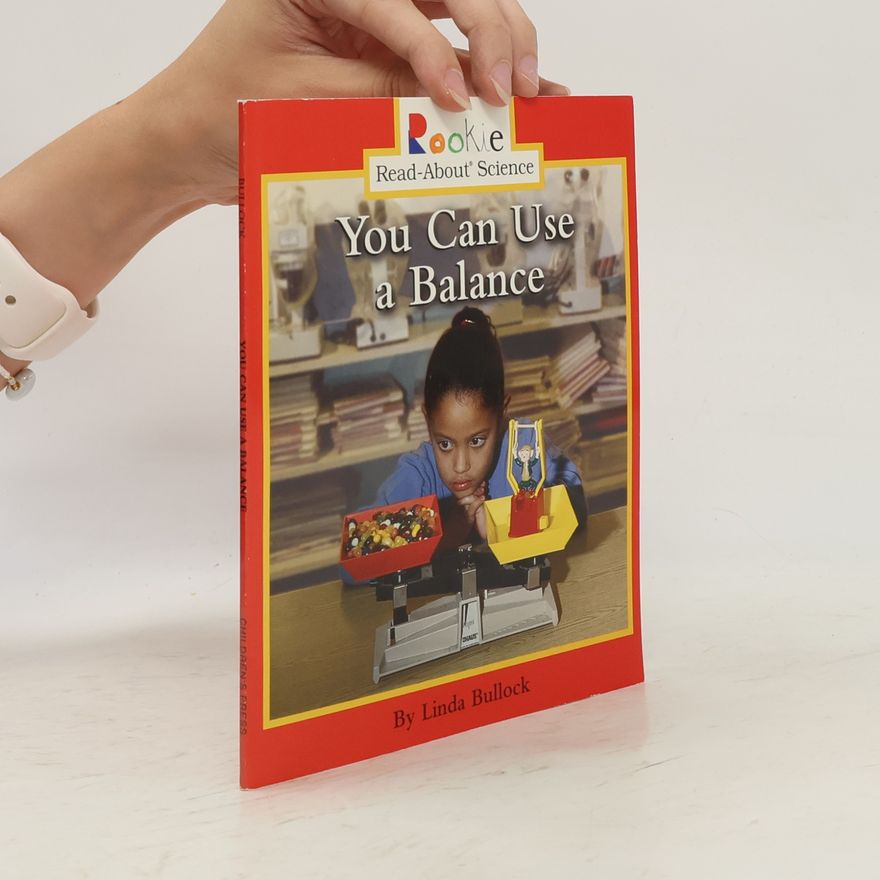 David Larwa Rookie Read-About Science: You Can Use a Balance