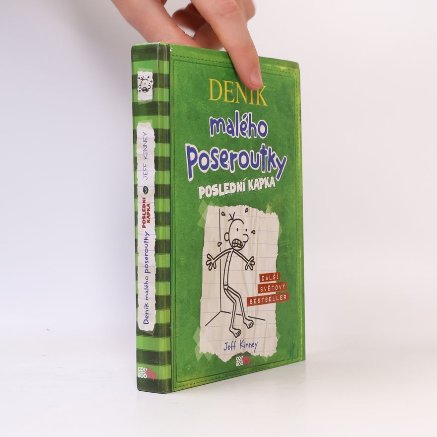 Jeff Kinney Deník malého poseroutky 3. Poslední kapka