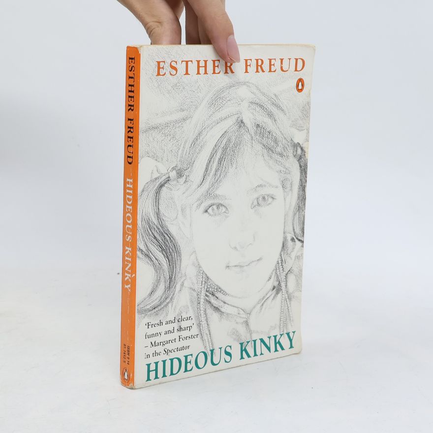 Esther Freud Hideous Kinky