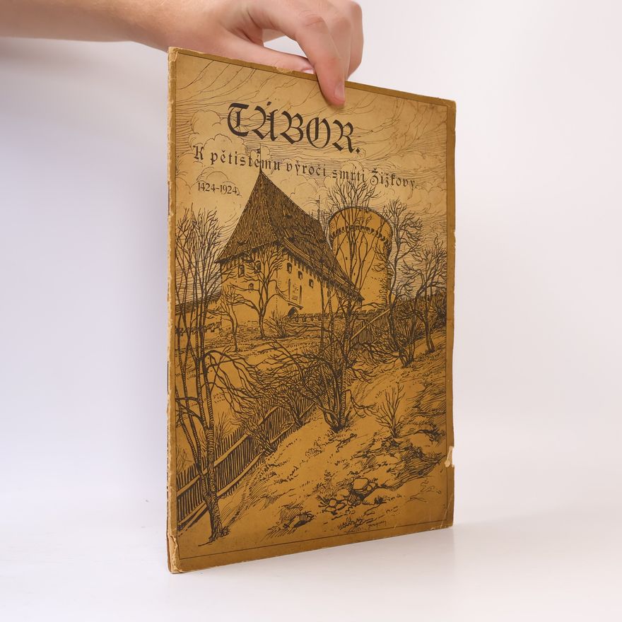 Kolektív autorov Tábor: K pětistému výročí smrti Žižkovy (1424–1924)