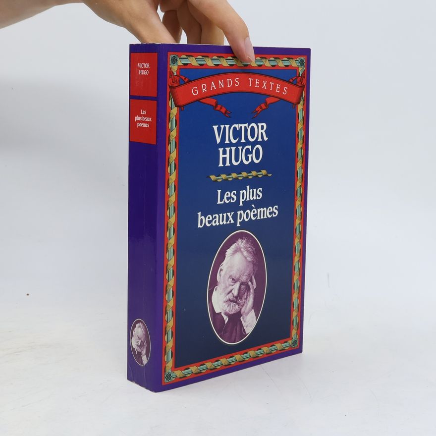 Victor Hugo Les plus beaux poèmes