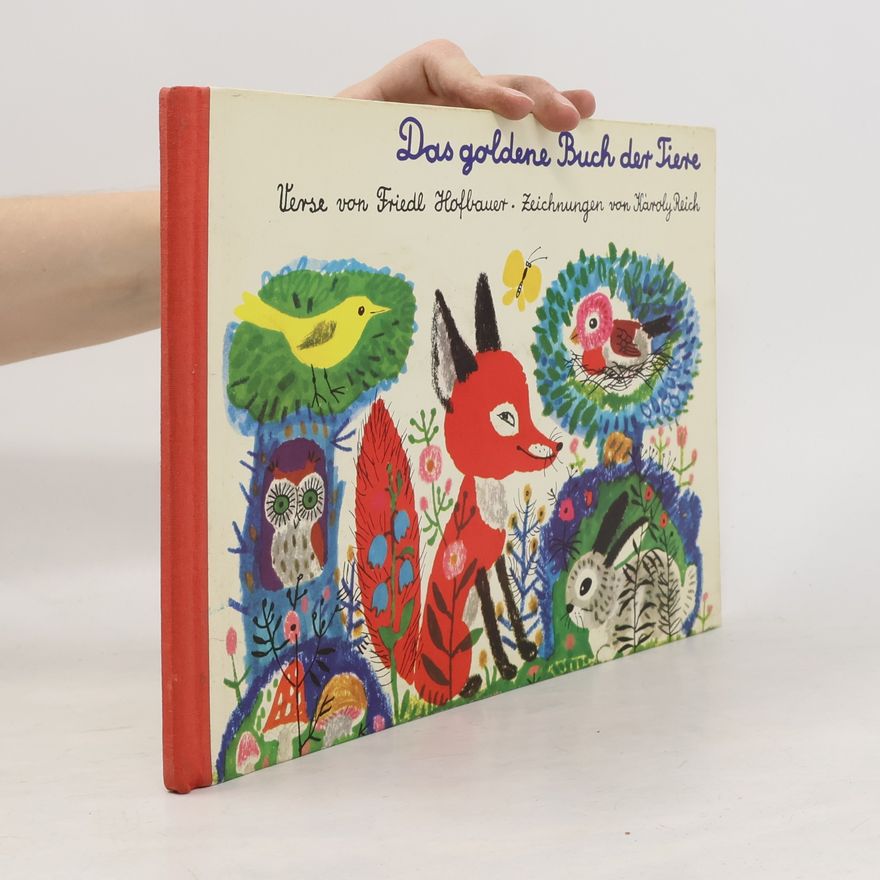 Friedl Hofbauer Das goldene Buch der Tiere