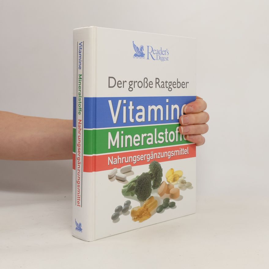 Margaret Ashwell Der große Ratgeber Vitamine, Mineralstoffe, Nahrungsergänzungsmittel