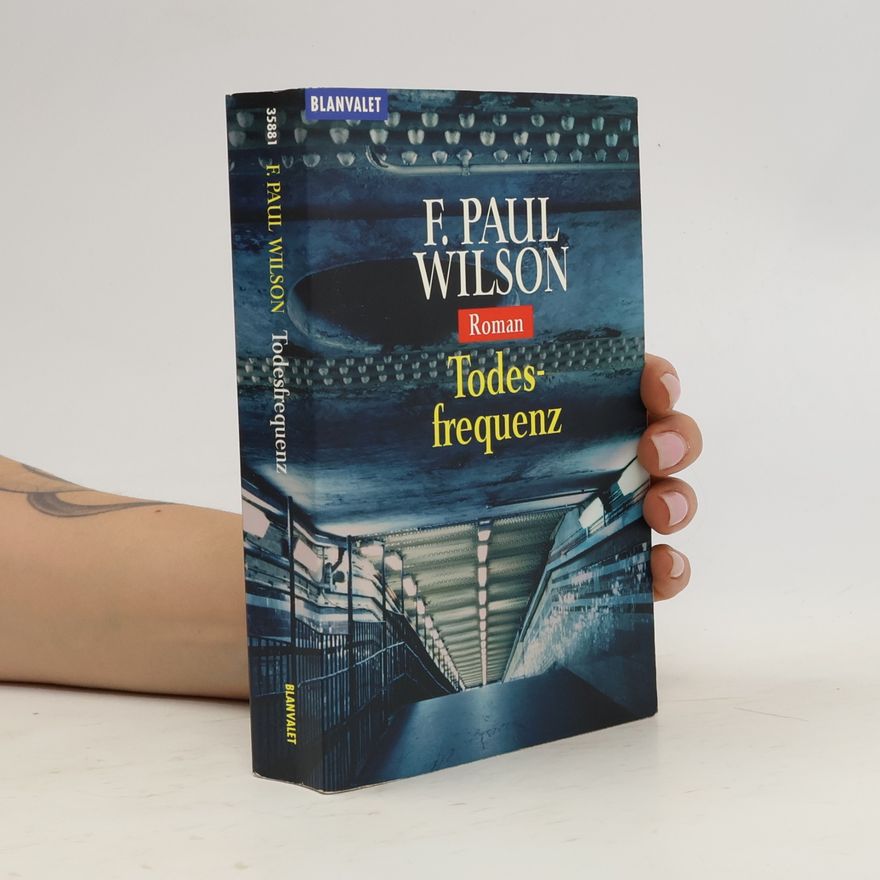 F. Paul Wilson Todesfrequenz