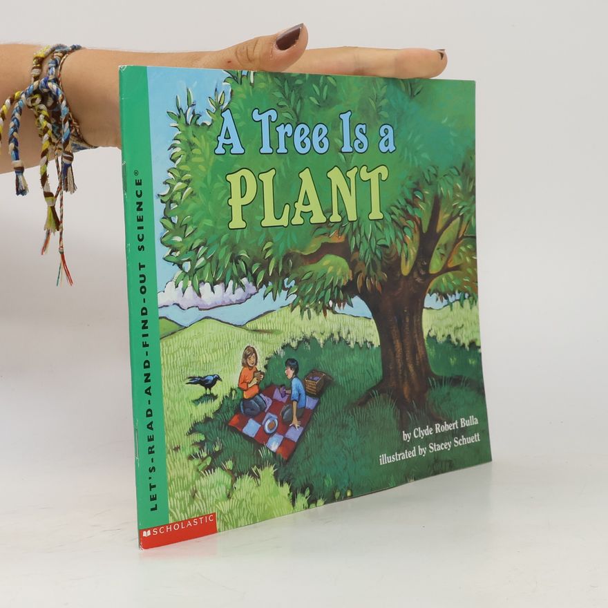 Stacey Schuett Let's-Read-and-Find-Out Science®: A Tree Is a Plant