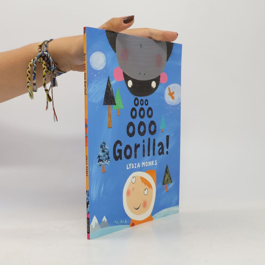Lydia Monks Ooo Ooo Ooo Gorilla!