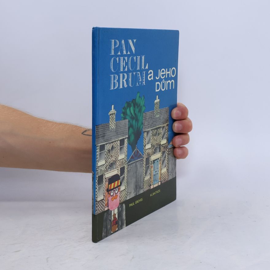 Paul Groves Pan Cecil Brum a jeho dům