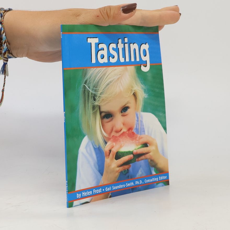 Gail Saunders-Smith Senses: Tasting