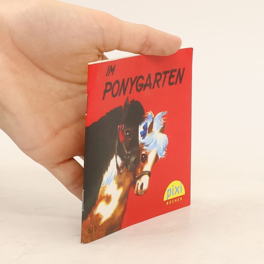 Autorenkollektiv Pixi Bücher. In Ponygarten
