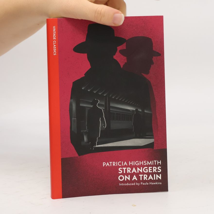 Patricia Highsmith Strangers on a Train