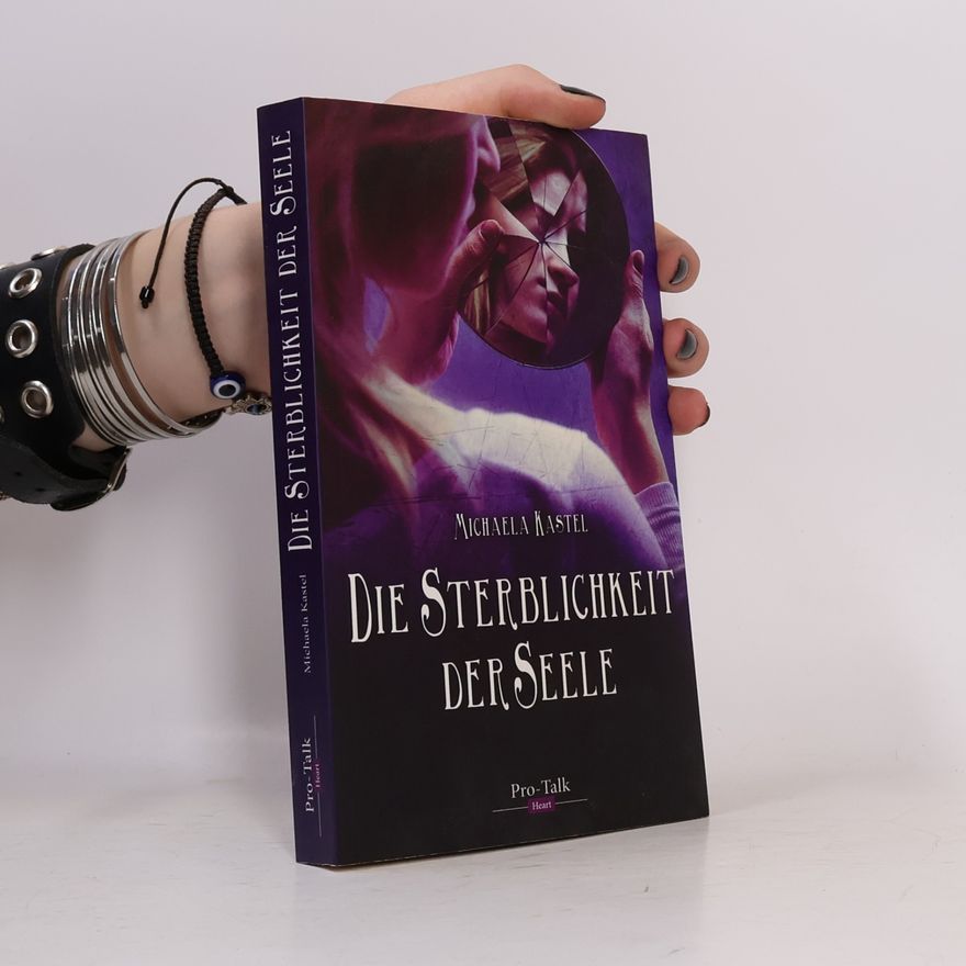 Michaela Kastel Die Sterblichkeit der Seele