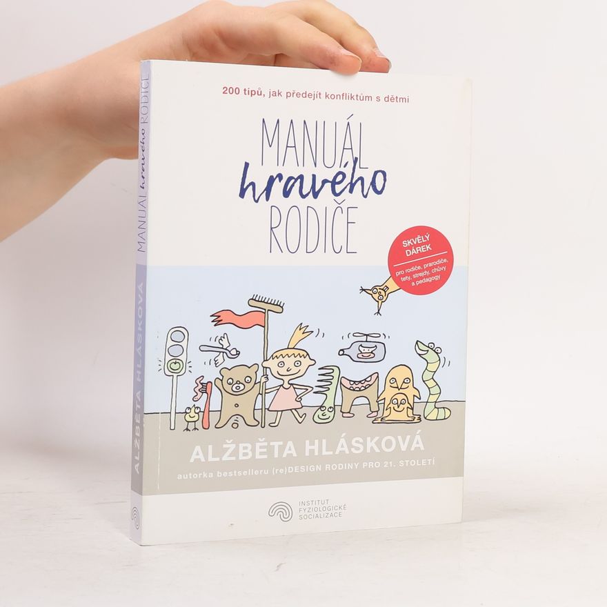 Alžběta Hlásková Manuál hravého rodiče
