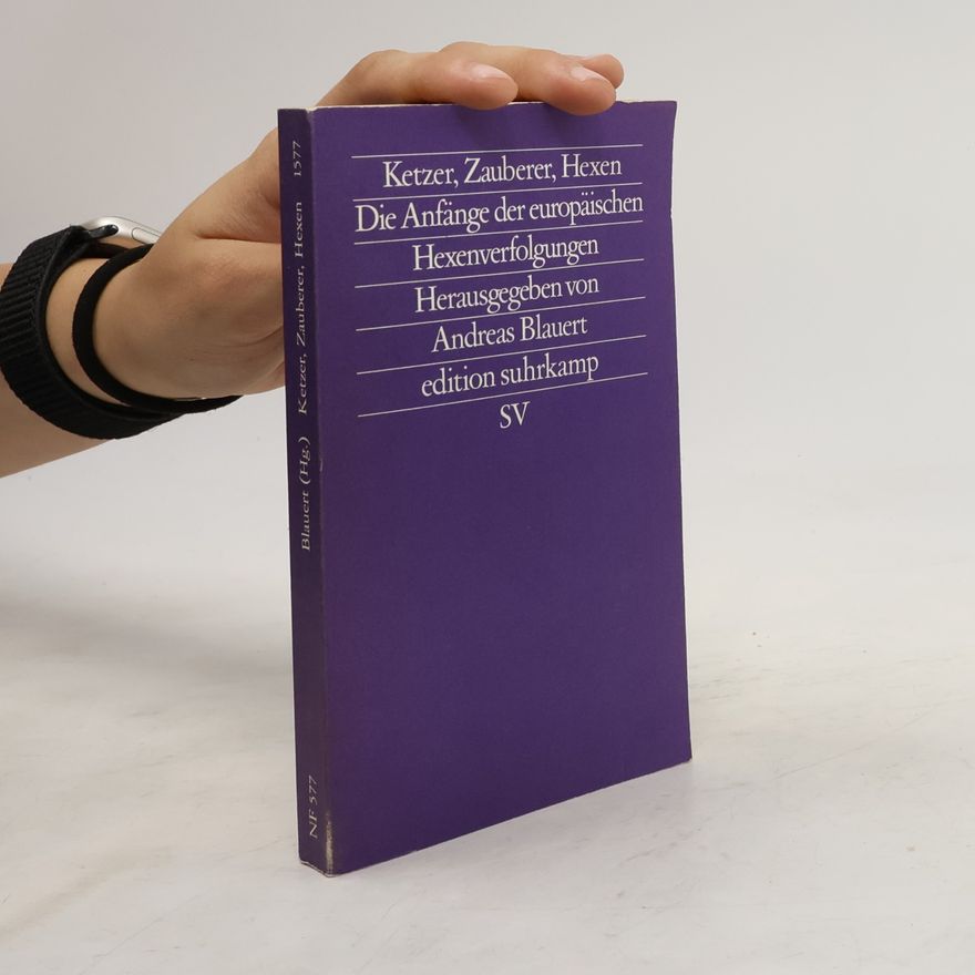Andreas Blauert Ketzer, Zauberer, Hexen