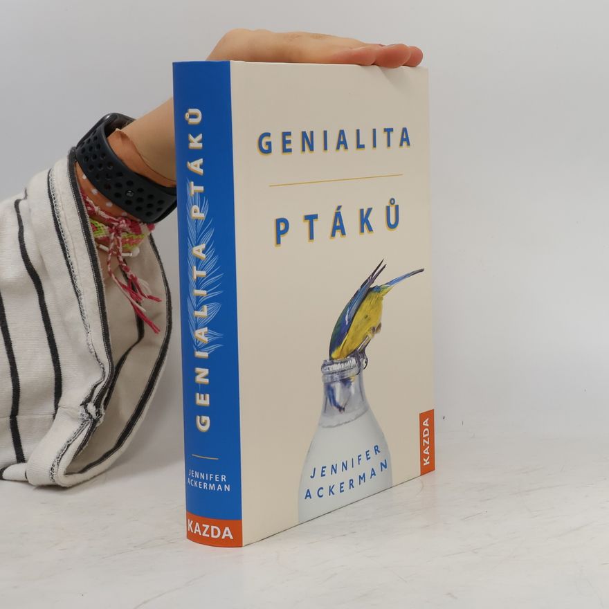 Jennifer Ackerman Genialita ptáků
