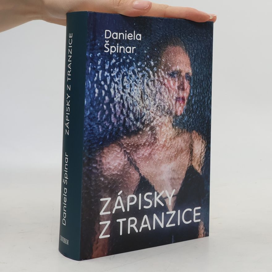 Daniela Špinar Zápisky z tranzice