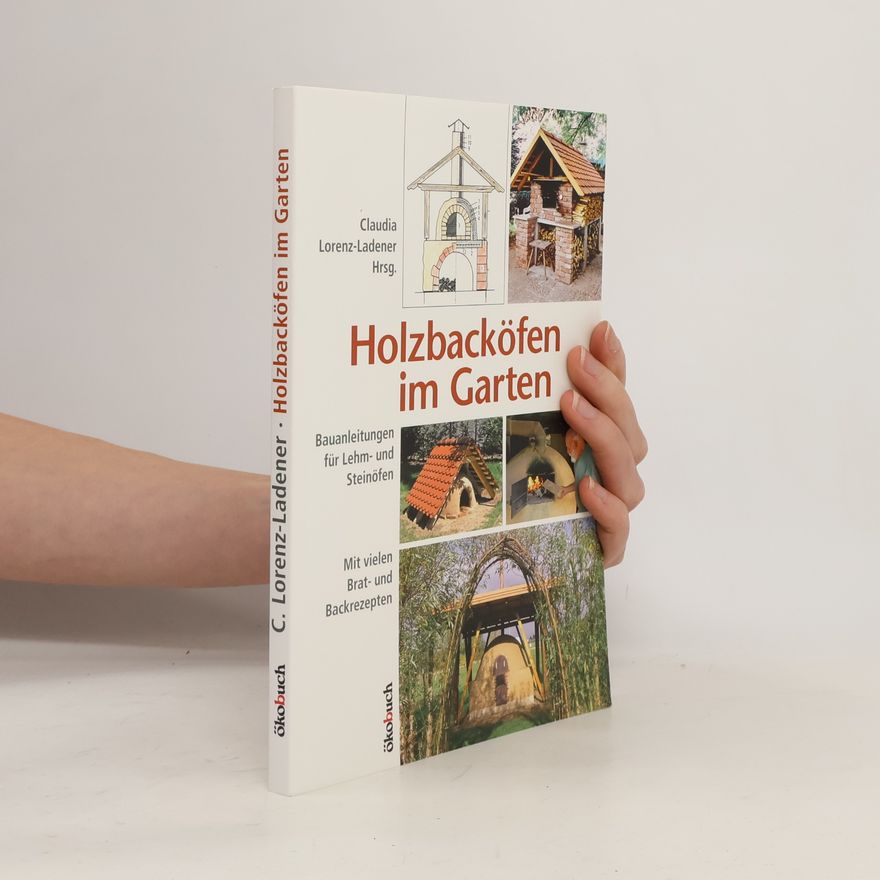 Sigurd Kindel Holzbacköfen im Garten