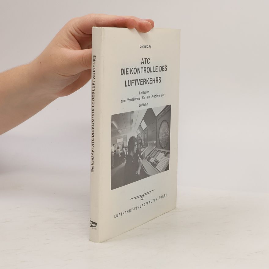 Gerhard Ay ATC, die Kontrolle des Luftverkehrs