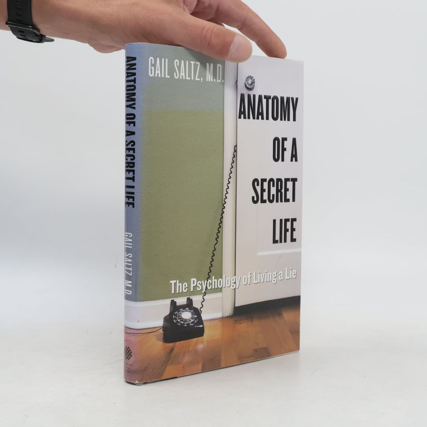 Gail Saltz Anatomy of a Secret Life