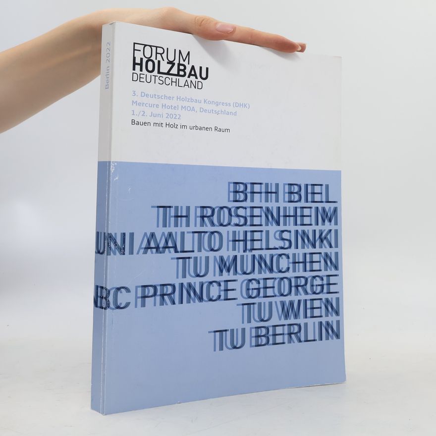 Various authors 3. Deutscher Holzbau Kongress DHK 2022