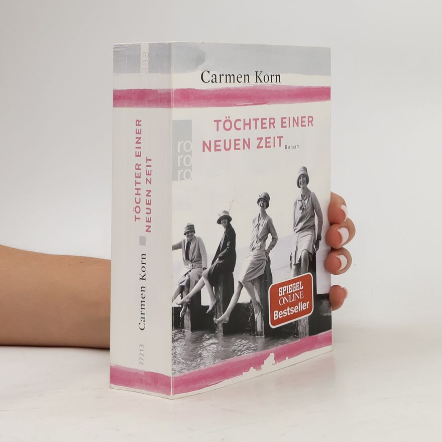 Carmen Korn Töchter einer neuen Zeit