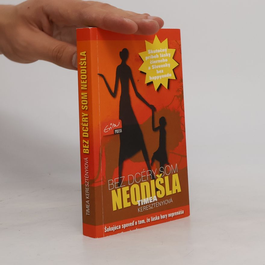 Timea Kerezstényiová Bez dcéry som neodišla
