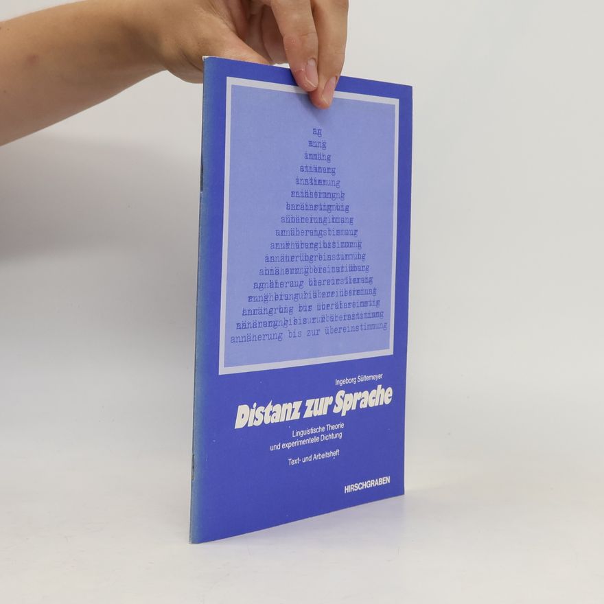 Ingeborg Sültemeyer Distanz zur Sprache. Linguistische Theorie und experimentelle Dichtung. Text- und Arbeitsheft