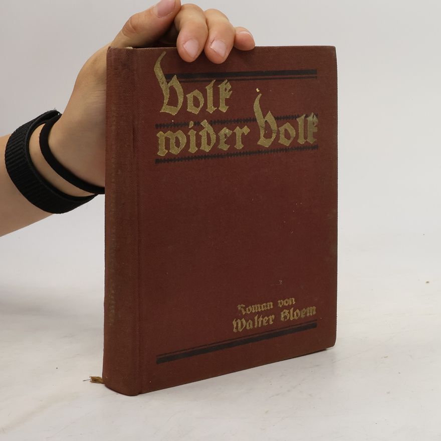 Walter Bloem Volk wider Volk