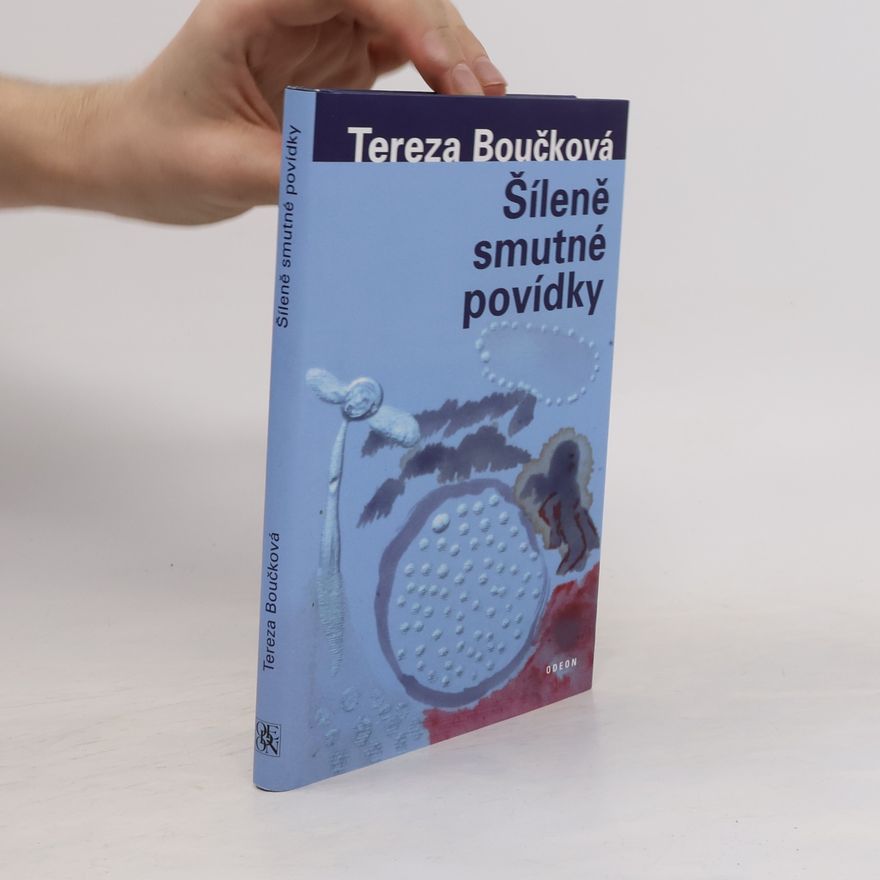Tereza Boučková Šíleně smutné povídky