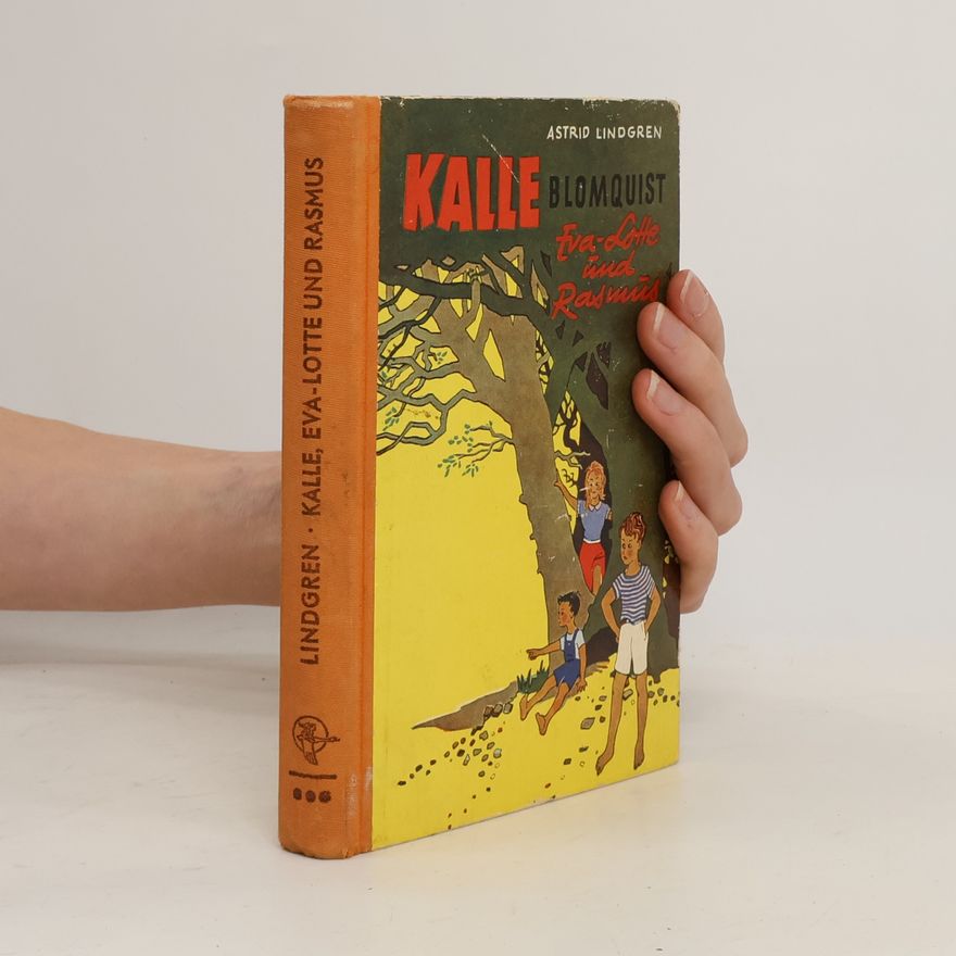 Astrid Lindgren Kalle, Eva-Lotte und Rasmus