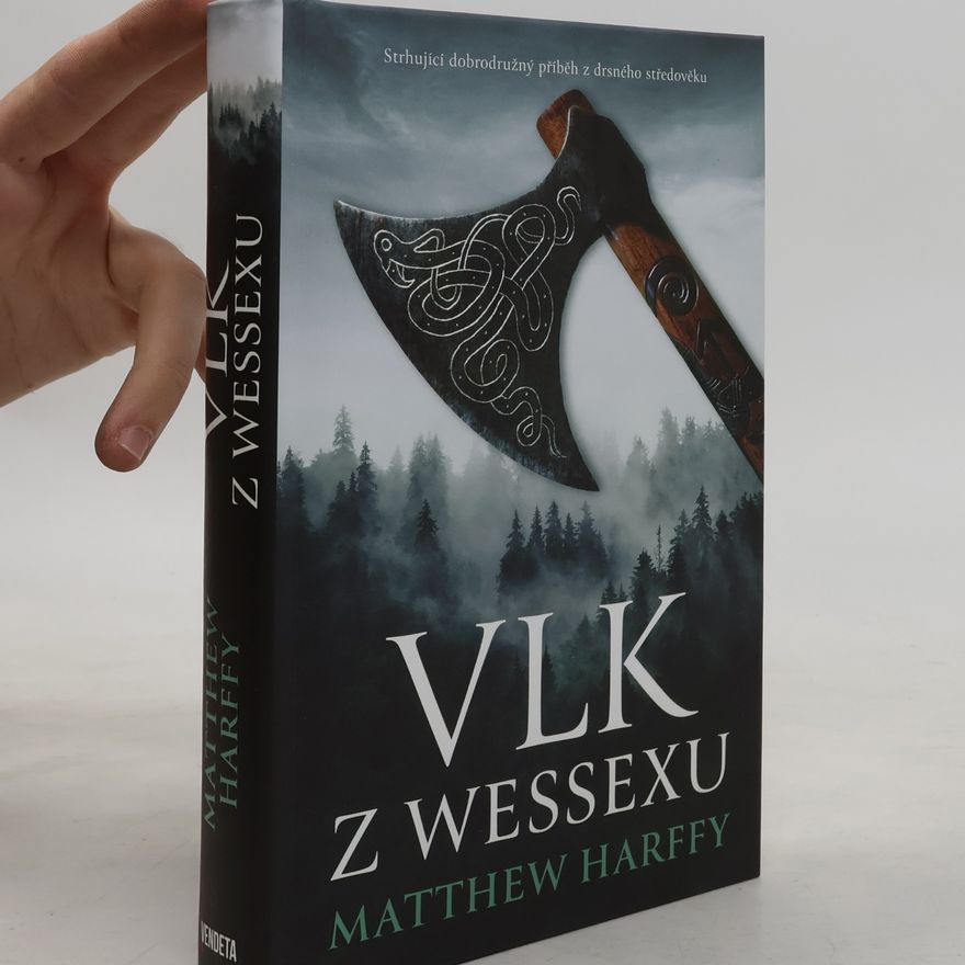 Matthew Harffy Vlk z Wessexu