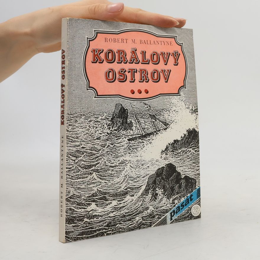Robert Michael Ballantyne Korálový ostrov